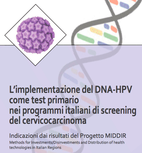 Report finale del progetto “Methods for Investments/Disinvestments and Distribution of health technologies in Italian Regions. HPV test in primary screening”